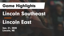 Lincoln Southeast  vs Lincoln East  Game Highlights - Jan. 31, 2020