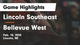 Lincoln Southeast  vs Bellevue West  Game Highlights - Feb. 18, 2020