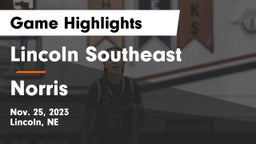 Lincoln Southeast  vs Norris  Game Highlights - Nov. 25, 2023
