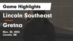 Lincoln Southeast  vs Gretna  Game Highlights - Nov. 30, 2023