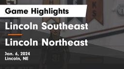 Lincoln Southeast  vs Lincoln Northeast  Game Highlights - Jan. 6, 2024