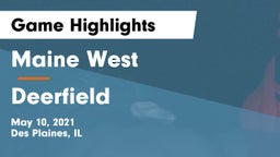Maine West  vs Deerfield  Game Highlights - May 10, 2021