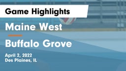 Maine West  vs Buffalo Grove  Game Highlights - April 2, 2022