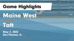 Maine West  vs Taft  Game Highlights - May 2, 2022
