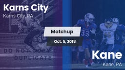 Matchup: Karns City vs. Kane  2018