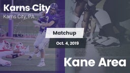 Matchup: Karns City vs. Kane Area 2019