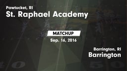 Matchup: St. Raphael Academy vs. Barrington  2016