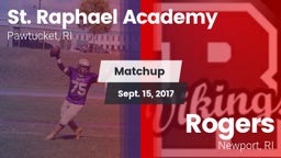 Matchup: St. Raphael Academy vs. Rogers  2017