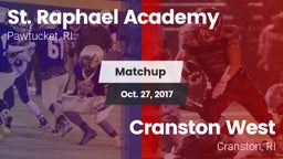Matchup: St. Raphael Academy vs. Cranston West  2017