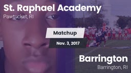 Matchup: St. Raphael Academy vs. Barrington  2017