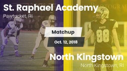 Matchup: St. Raphael Academy vs. North Kingstown  2018