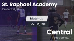 Matchup: St. Raphael Academy vs. Central  2019