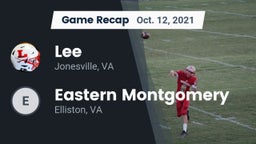 Recap: Lee  vs. Eastern Montgomery  2021
