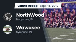 Recap: NorthWood  vs. Wawasee  2017