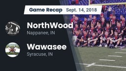 Recap: NorthWood  vs. Wawasee  2018