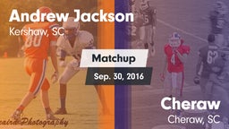 Matchup: Andrew Jackson HS vs. Cheraw  2016