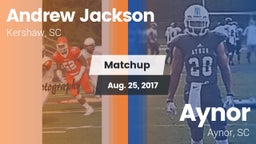 Matchup: Andrew Jackson HS vs. Aynor  2017