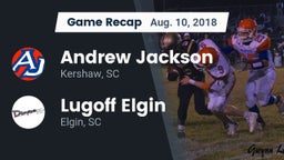 Recap: Andrew Jackson  vs. Lugoff Elgin  2018