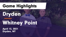 Dryden  vs Whitney Point  Game Highlights - April 13, 2021