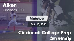 Matchup: Aiken vs. Cincinnati College Prep Academy  2016