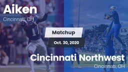 Matchup: Aiken vs. Cincinnati Northwest  2020