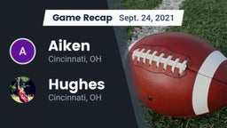 Recap: Aiken  vs. Hughes  2021