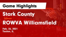 Stark County  vs ROWVA Williamsfield Game Highlights - Feb. 26, 2021