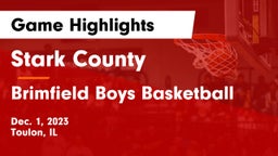 Stark County  vs Brimfield Boys Basketball Game Highlights - Dec. 1, 2023