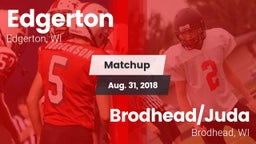 Matchup: Edgerton vs. Brodhead/Juda  2018