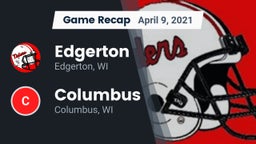 Recap: Edgerton  vs. Columbus  2021