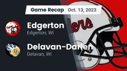 Recap: Edgerton  vs. Delavan-Darien  2023
