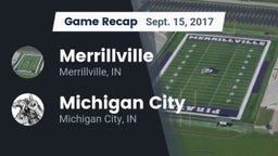 Recap: Merrillville  vs. Michigan City  2017