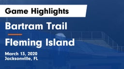 Bartram Trail  vs Fleming Island  Game Highlights - March 13, 2020