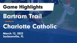 Bartram Trail  vs Charlotte Catholic Game Highlights - March 12, 2022