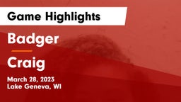 Badger  vs Craig  Game Highlights - March 28, 2023