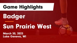 Badger  vs Sun Prairie West  Game Highlights - March 30, 2023