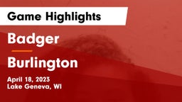 Badger  vs Burlington  Game Highlights - April 18, 2023
