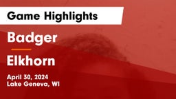 Badger  vs Elkhorn  Game Highlights - April 30, 2024