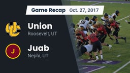 Recap: Union  vs. Juab  2017