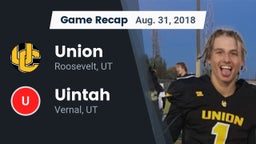 Recap: Union  vs. Uintah  2018