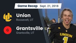 Recap: Union  vs. Grantsville  2018