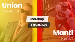 Matchup: Union vs. Manti  2020