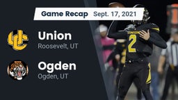 Recap: Union  vs. Ogden  2021