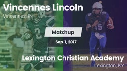 Matchup: Vincennes Lincoln vs. Lexington Christian Academy 2017