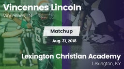 Matchup: Vincennes Lincoln vs. Lexington Christian Academy 2018