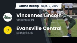 Recap: Vincennes Lincoln  vs. Evansville Central  2022