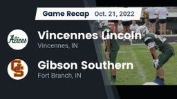 Recap: Vincennes Lincoln  vs. Gibson Southern  2022