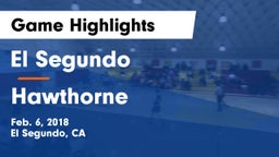 El Segundo  vs Hawthorne  Game Highlights - Feb. 6, 2018