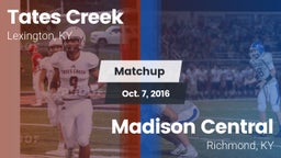Matchup: Tates Creek vs. Madison Central  2016