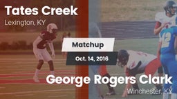 Matchup: Tates Creek vs. George Rogers Clark  2016